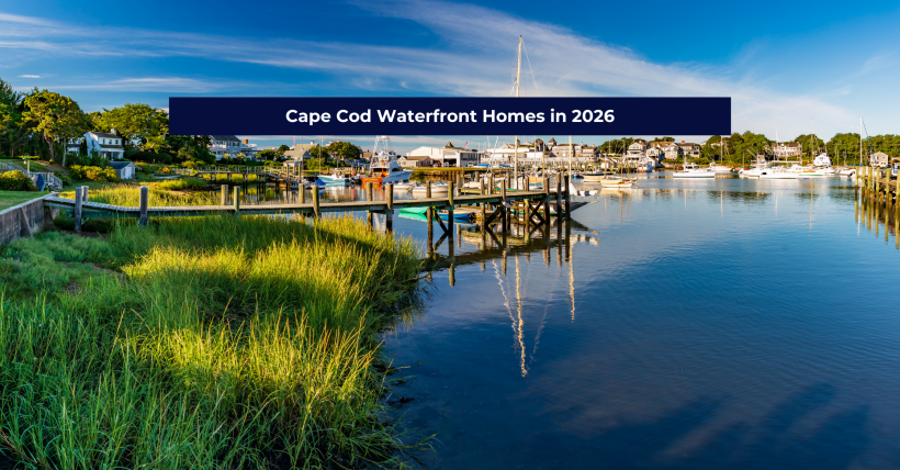 Cape Cod Waterfront Homes for Sale (2026 Guide) | Coastal Living MA